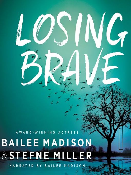 Title details for Losing Brave by Bailee Madison - Available